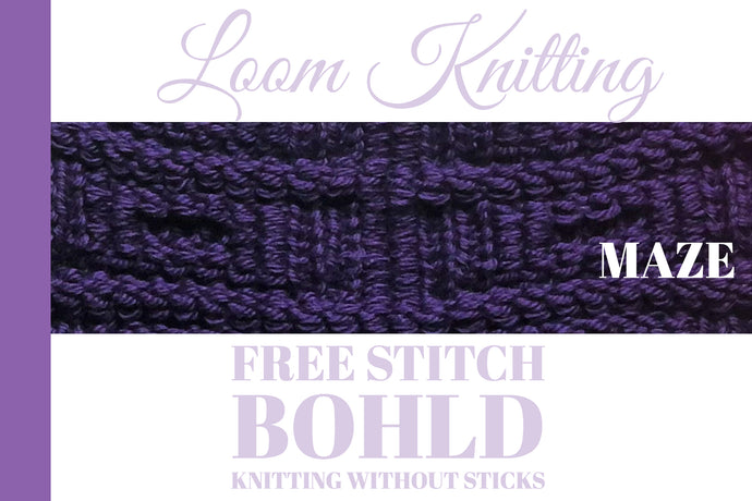 Now don't get lost in the Maze Stitch [FREE LOOM KNIT STITCH]