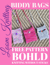 Load image into Gallery viewer, Loom Knit Biddy Bags