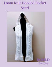 Load image into Gallery viewer, Loom Knit Hooded Pocket Scarf