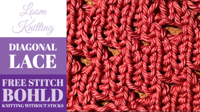 Loom Knitting Diagonal Lace [FREE Loom Knit STITCH]