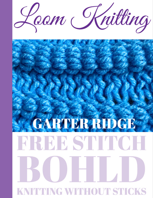 Garter Ridge Stitch [FREE LOOM KNIT STITCH]