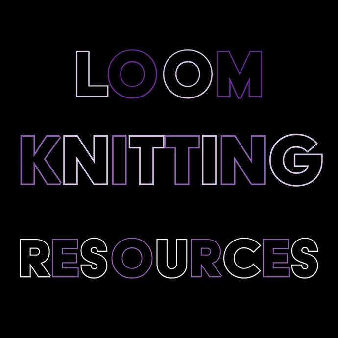 Loom Knitting Resources