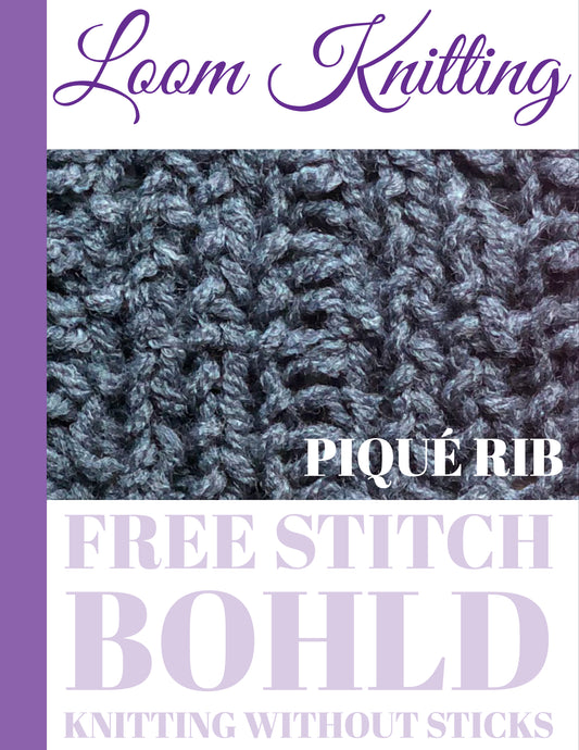 Let me Piqué Rib your interest with this new stitch [FREE LOOM KNIT STITCH]