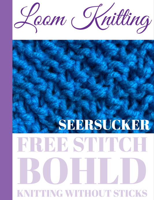 Seersucker Stitch [FREE LOOM KNIT STITCH]