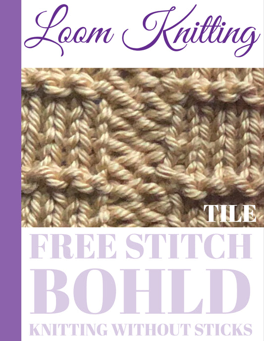 Let's lay some foundation with this Tile Stitch [FREE LOOM KNIT STITCH]