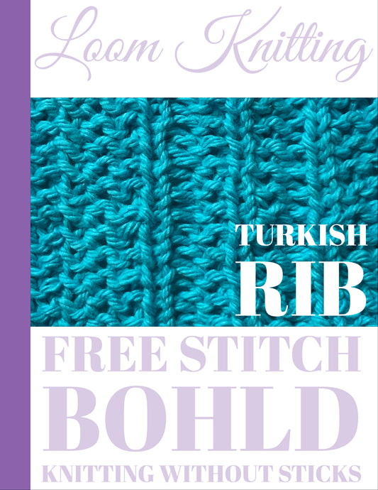 Turkish Rib [FREE LOOM KNIT STITCH]